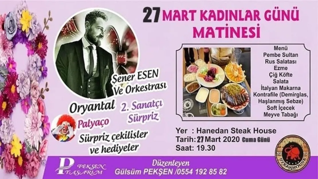 27 Mart Cuma günü yapılacak olan Kadınlar Matinesine davetlisiniz