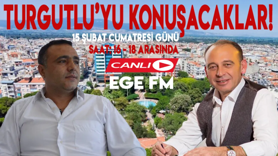 Canlı Yayında Turgutlu'yu Konuşacaklar