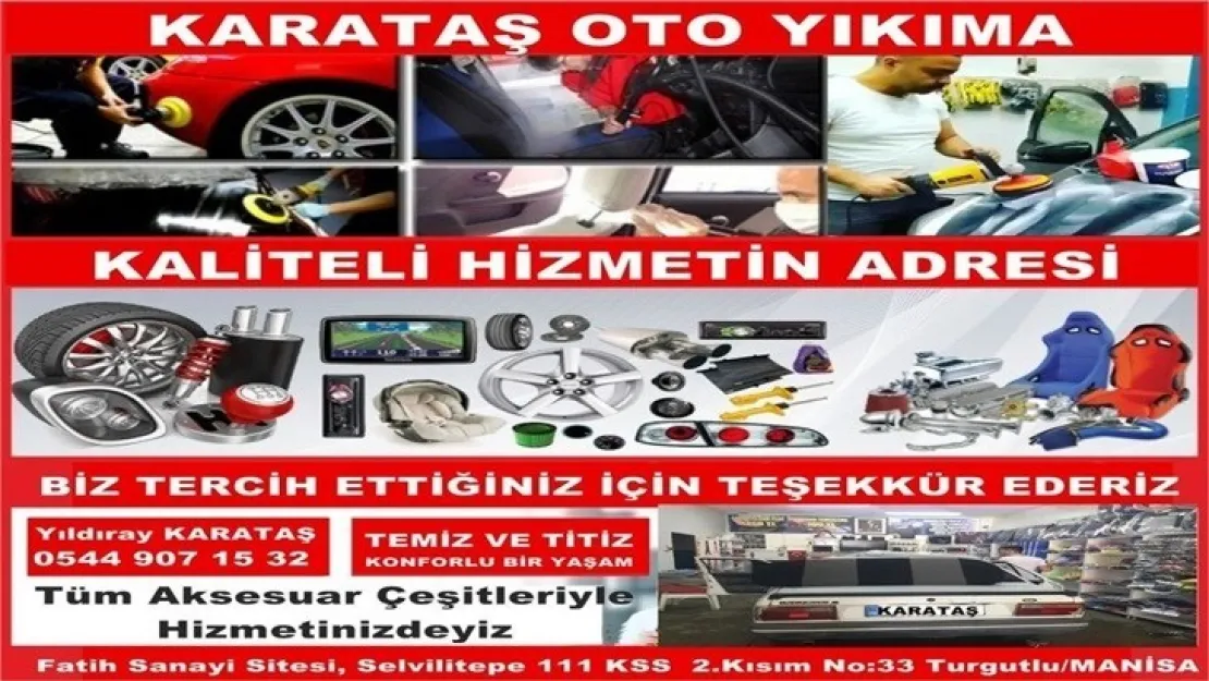 Karataş Oto Yıkama Aksesuar Turgutlu'da Kaliteli Hizmetin Tek Adresi