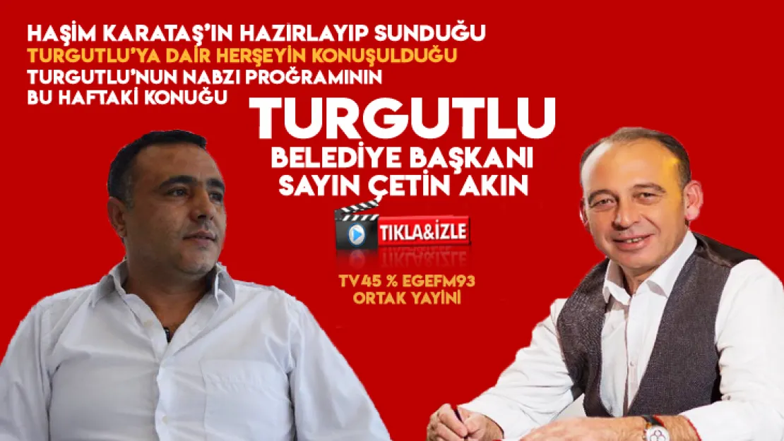 Karataş'ın Konuğu Başkan Akın oluyor