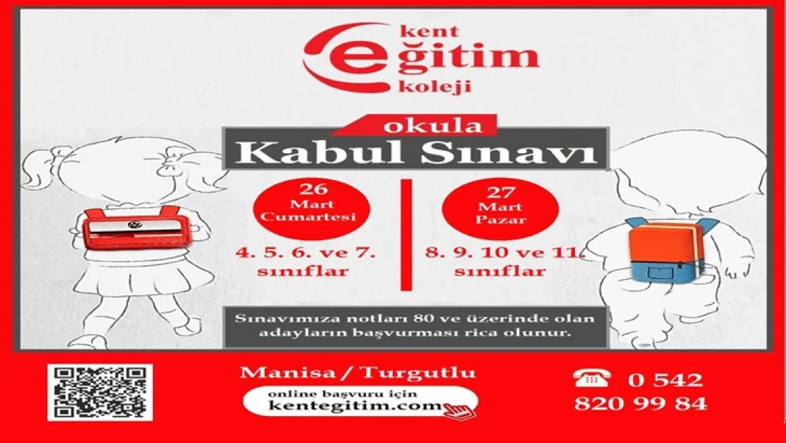 Kent Eğitim Koleji Turgutlu  Kampüsü Okula Kabul Sınavı Başvuruları Başladı! Hemen Yerinizi Ayırın, Geç Kalmayın