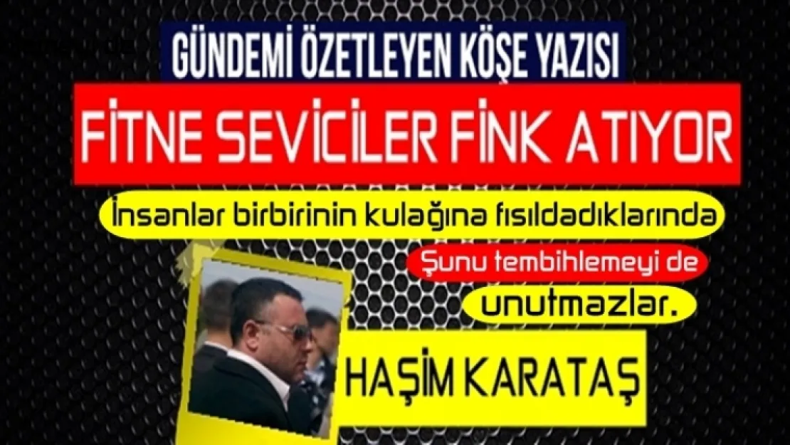 FİTNE SEVİCİLER TURGUTLU'DA FİNK ATIYOR