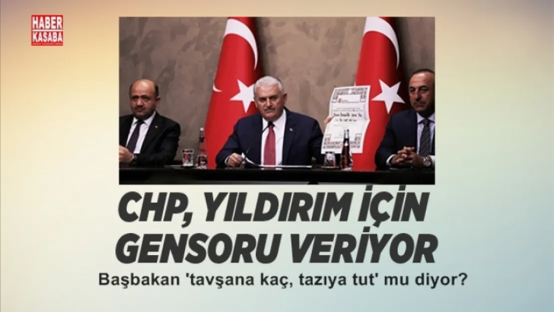 CHP, 'Yıldırım hakkında gensoru veriliyor!