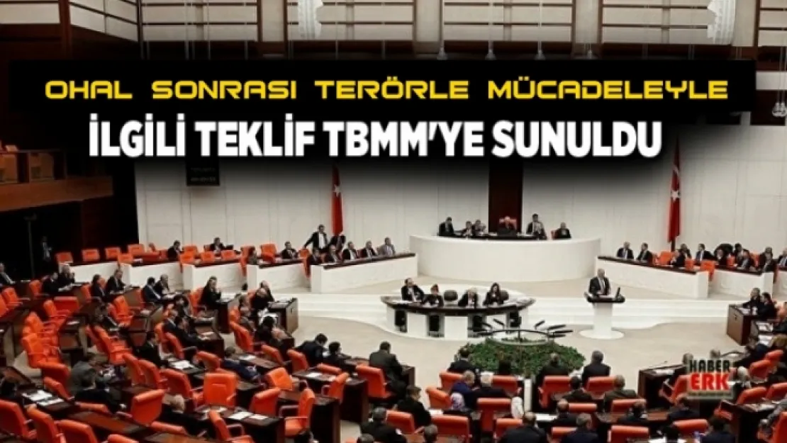 OHAL sonrası terörle mücadeleyle ilgili teklif TBMM'nde