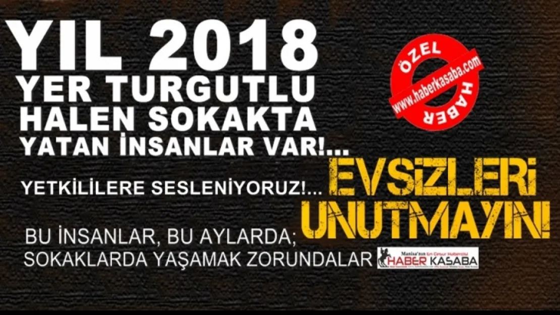 Turgutlu'da Evsizlerin çileli hayatı!