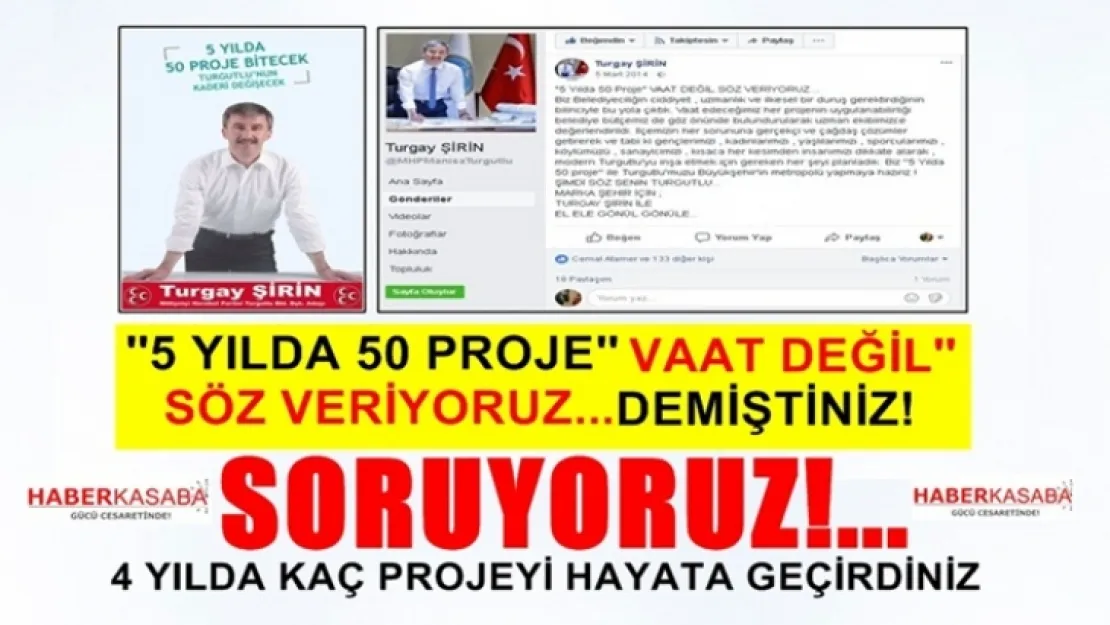 Başkan Şirin 'Vaat Değil Söz, Veriyoruz' dediğiniz, '50 proje'den 4 yılda kaç tanesini hayata geçirdiniz