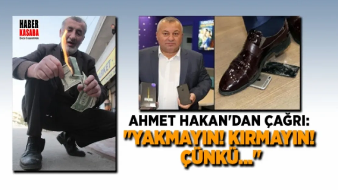 Ahmet Hakan'dan çağrı 'Yakmayın! Kırmayın! Çünkü...