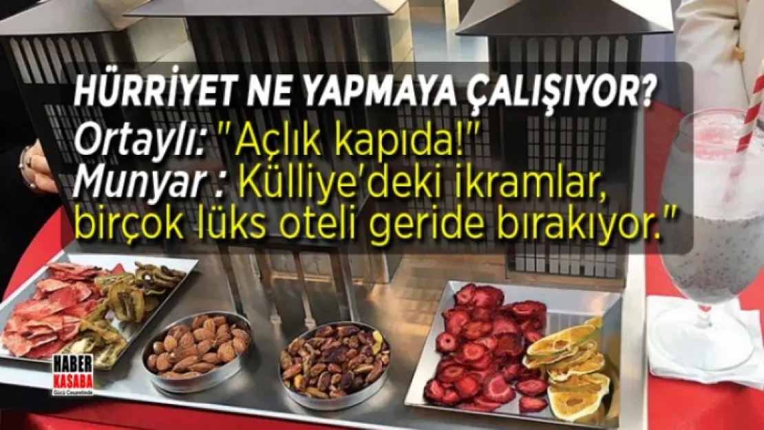 Hürriyet'de ne yapmaya çalışılıyor?