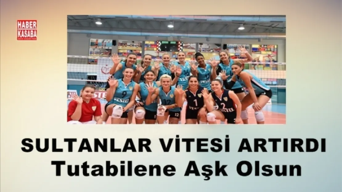 Sultanlar Vites Arttırdı