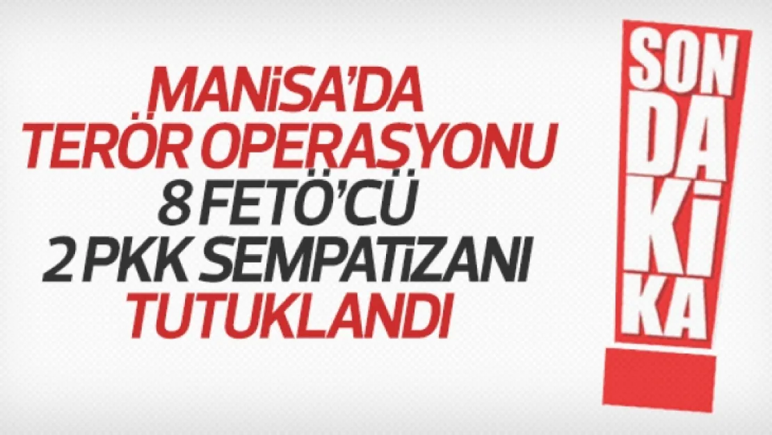 Terör operasyonu 10 tutuklama
