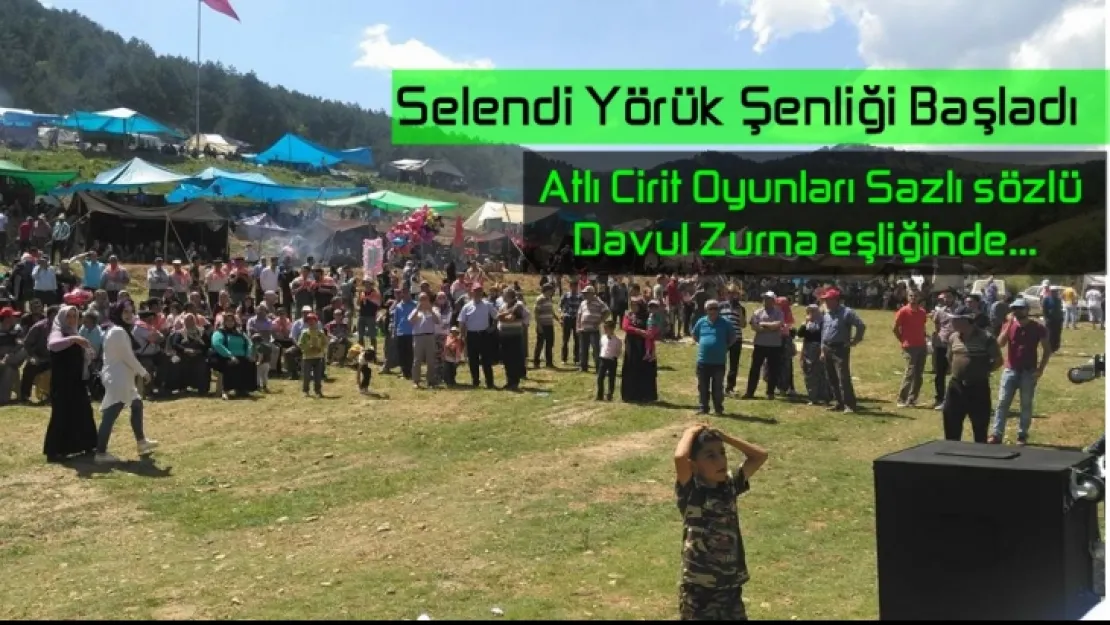 Selendi Yörük Şenliği Başladı