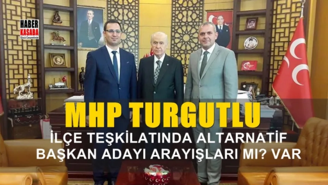 MHP Alternatif  Aday Arayışına mı? Girdi