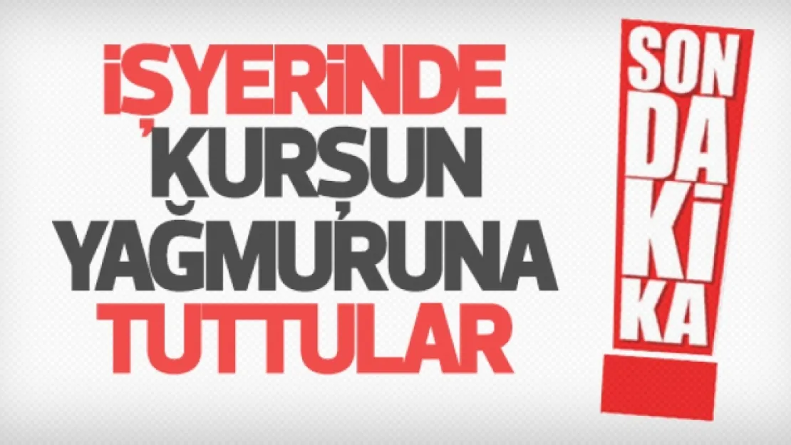 İş yerinde silahlı saldırı