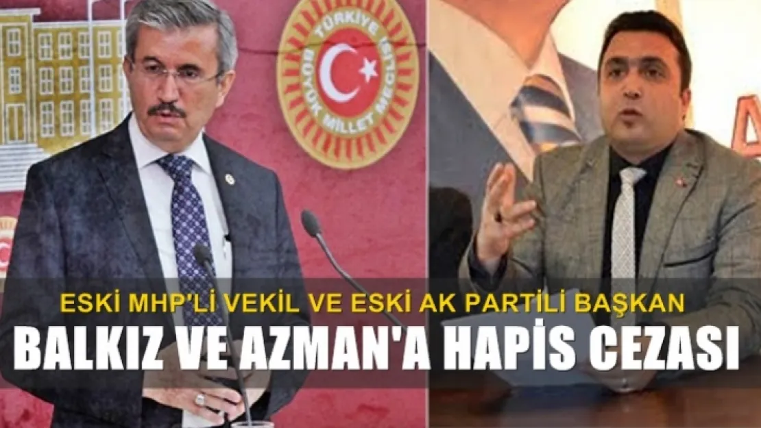 Manisa'da Mahkeme Balkız ve Azman'a hapis cezası verdi