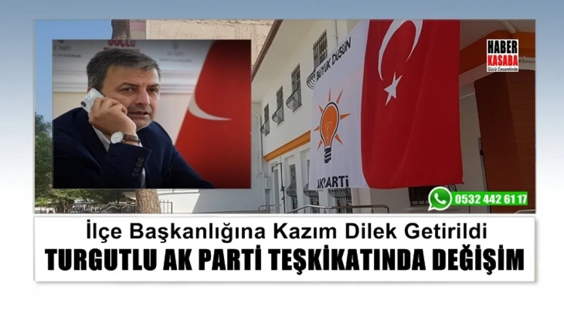 İlçe Başkanlığı görevine Kazım DİLEK vekaleten getirildi