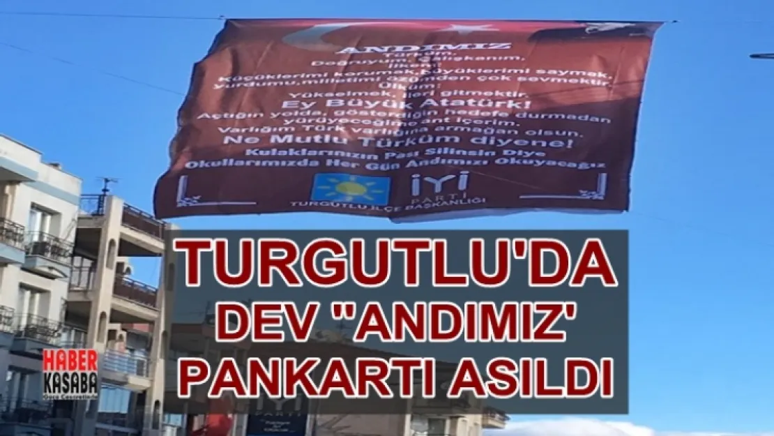 İYİ Parti'den dev 'andımız' pankartı