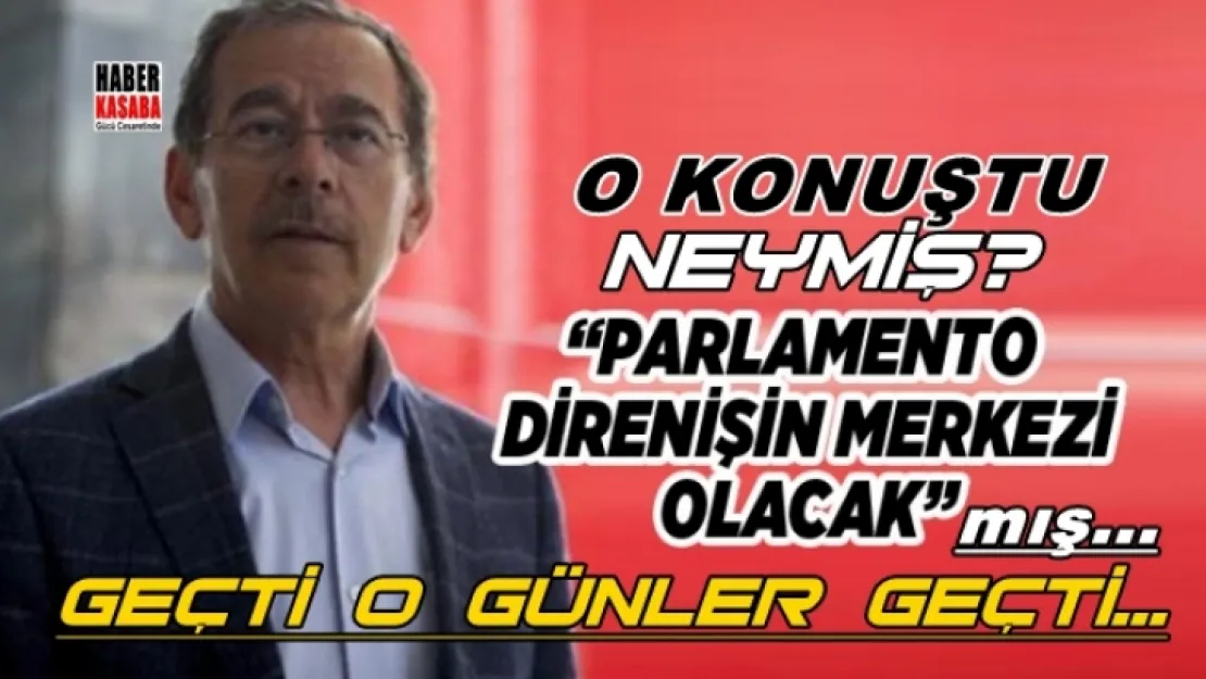 Yeni CHP'li Abdülatif Şener 'Parlamento direnişin merkezi olacak'