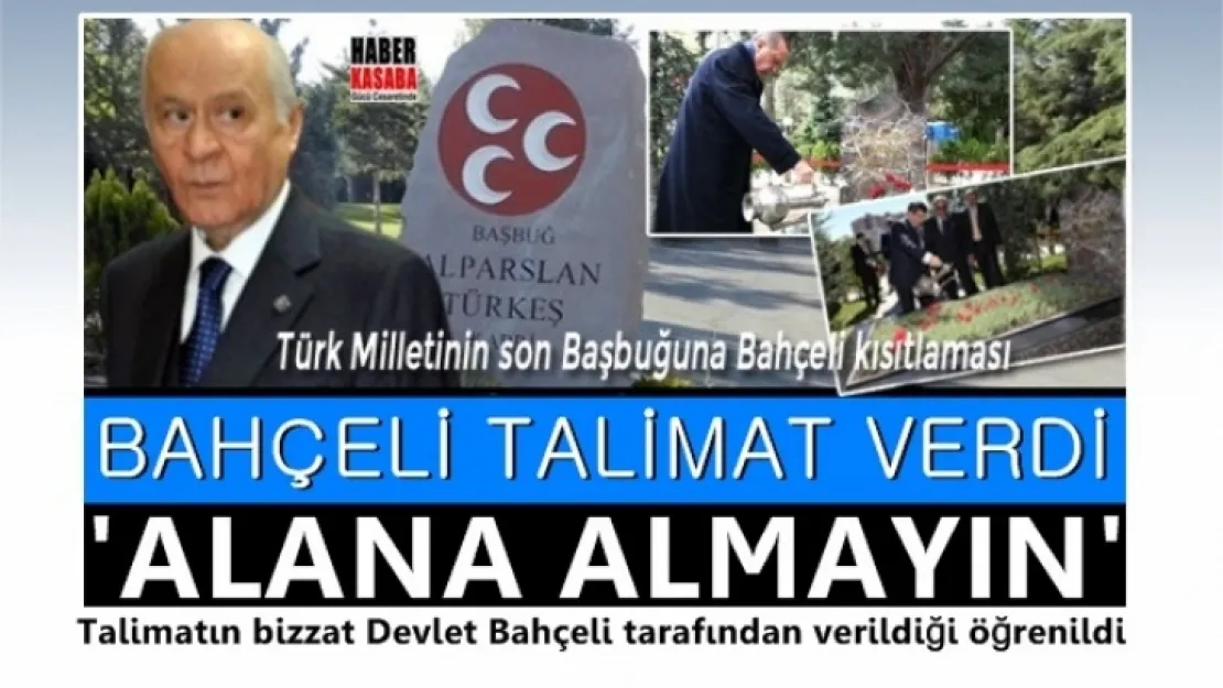 MHP Lideri Bahçeli talimat verdi 'Alana almayın'