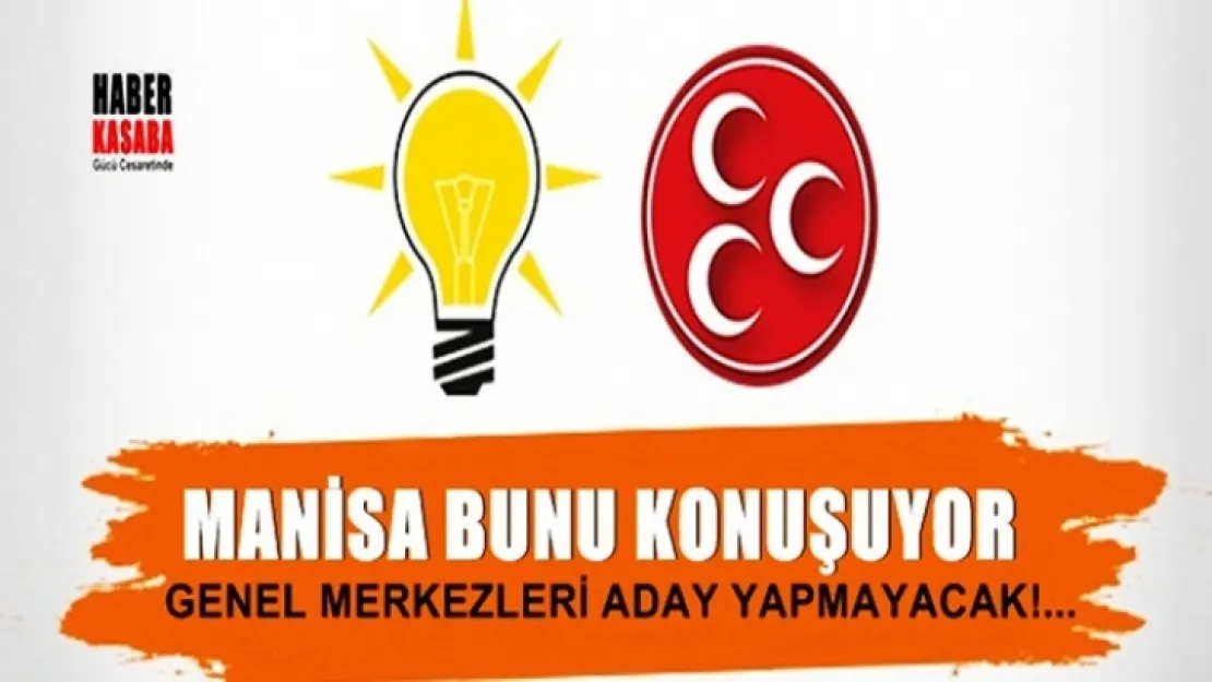 Manisa'da O İsimler Milletvekili Olamayacak!
