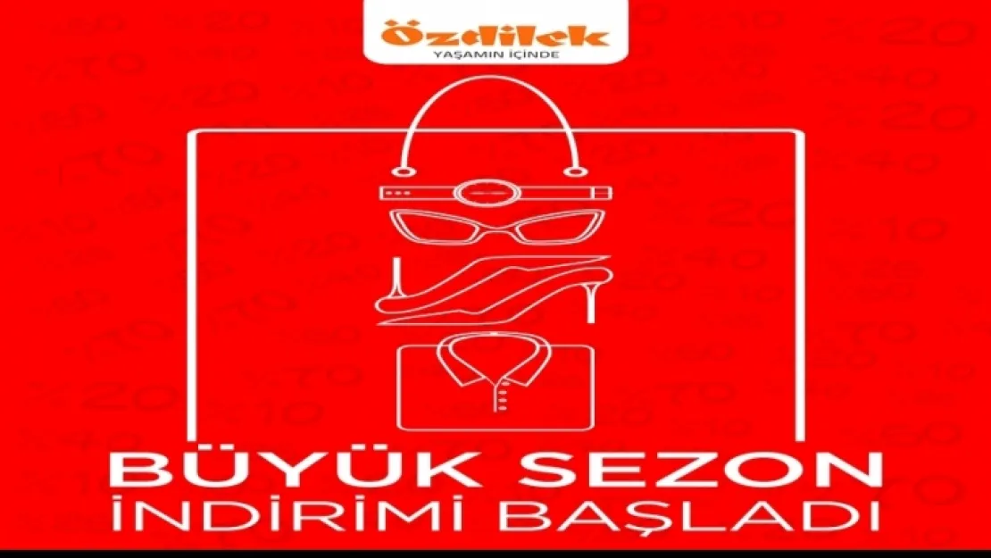 Özdilek'te büyük sezon indirimi başladı