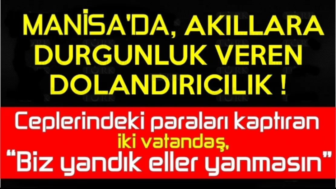 Dolandırıcıların Akıllara Durgunluk Veren Yeni Yöntemi!