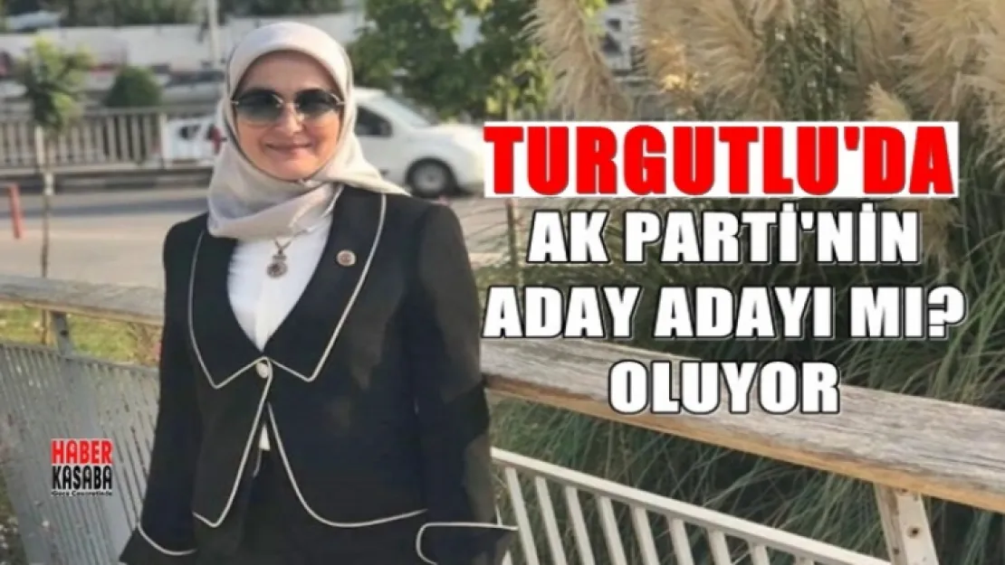 Ak Parti'den Aday Adayı mı? oluyor...