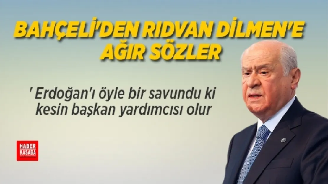 Bahçeli Rıdvan Dilmen'e ağır sözlerle yüklendi (Video)