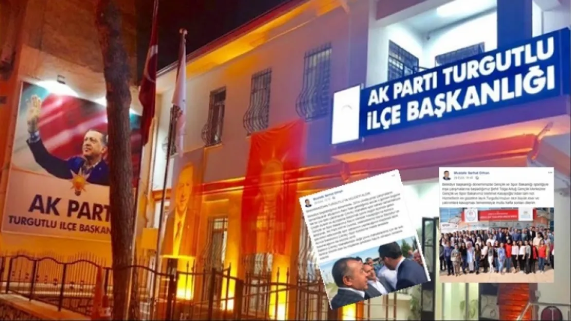 AK Parti Turgutlu İlçe Teşkilatında Öfke ve Şaşkınlık iç içe!