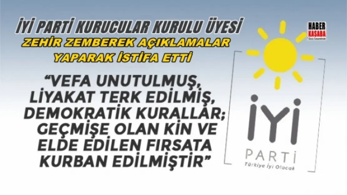 İYİ Parti Kurucular Kurulu üyesinin ilginç istifası!