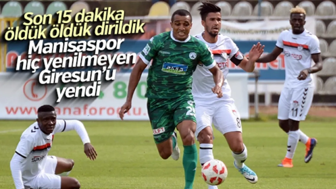 Manisaspor Giresunspor'un namağlup ünvanına son verdi