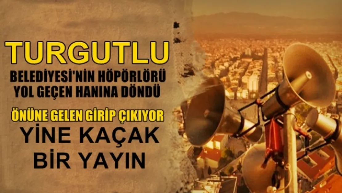 Turgutlu Belediyesi'nin Hopörlörü'ne Giren Girene...