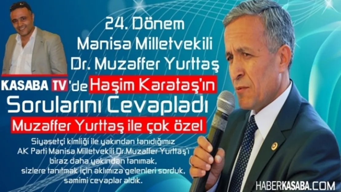 Yurttaş,''Kasaba Tv'de, Karataş'ın Sorularını Yanıtladı