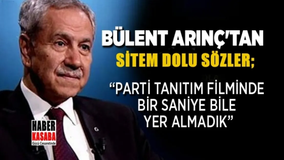 Bülent Arınç, 'Şu 16 dakikalık filmde benim 1 saniyelik bir karede yer almam gerekmez mi?'