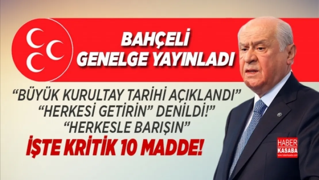 MHP lideri Bahçeli,'Teşkilatlarına Genelge Gönderdi'