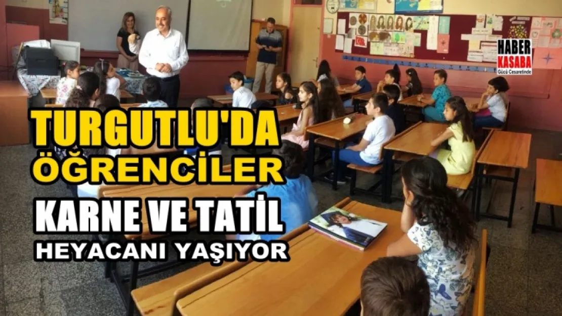 Turgutlu'da Tatil heyecanı bugün başlı