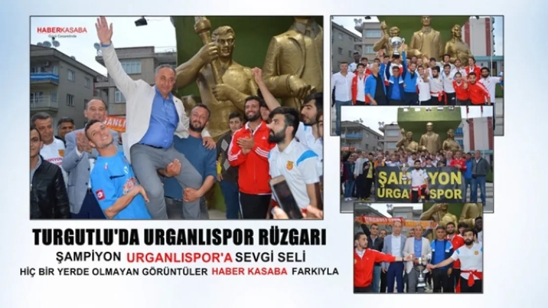 Turgutlu'da esen Urganlıspor rüzgarı