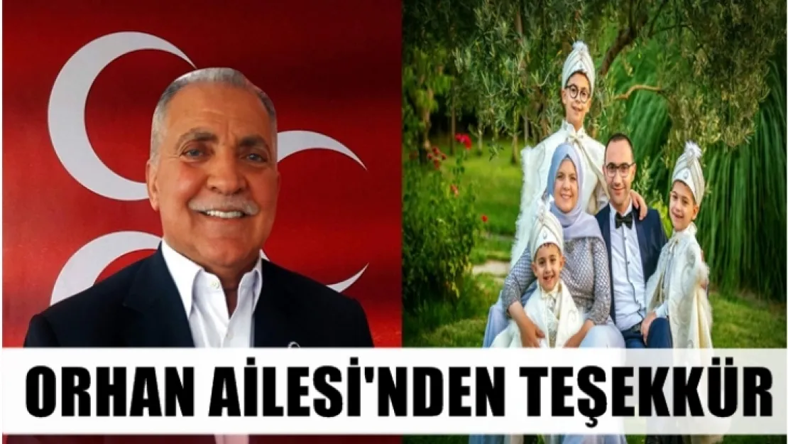 Orhan ailesin'den katılımcılara TEŞEKKÜR