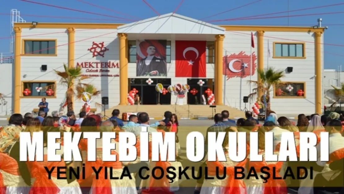 Mektebim Okulları İlk Dersine Coşkuyla Başladı