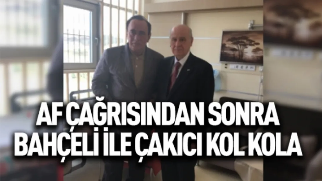 Bahçeli Çakıcı ile Hastanede Görüştü
