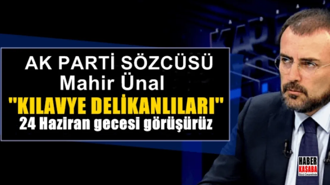 Mahir Ünal, 'klavye delikanlıları' 24 Haziran gecesi görüşürüz...