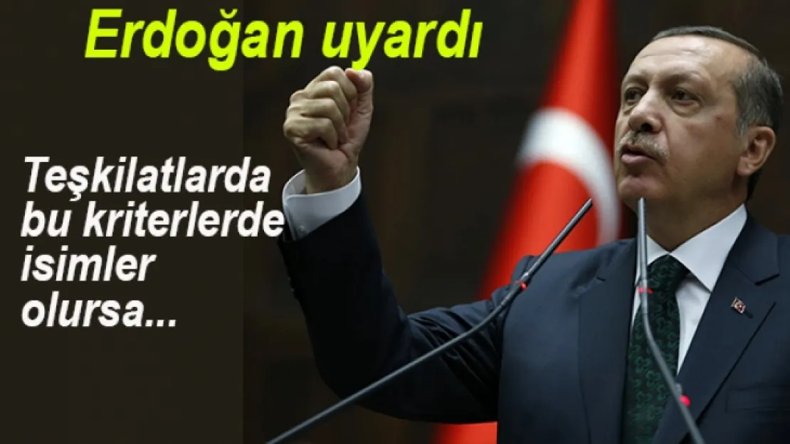 CUMHURBAŞKANI ERDOĞAN'DAN KONGRE ÖNCESİ TEŞKİLATLARA UYARI