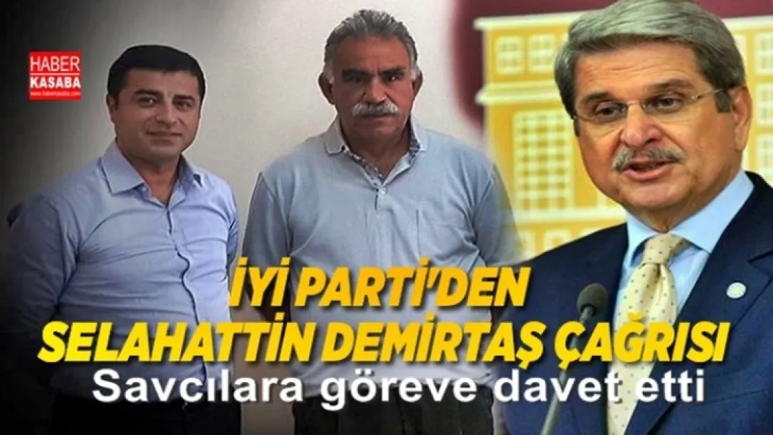 İYİ Parti Selahattin Demirtaş çağrısında bulundu