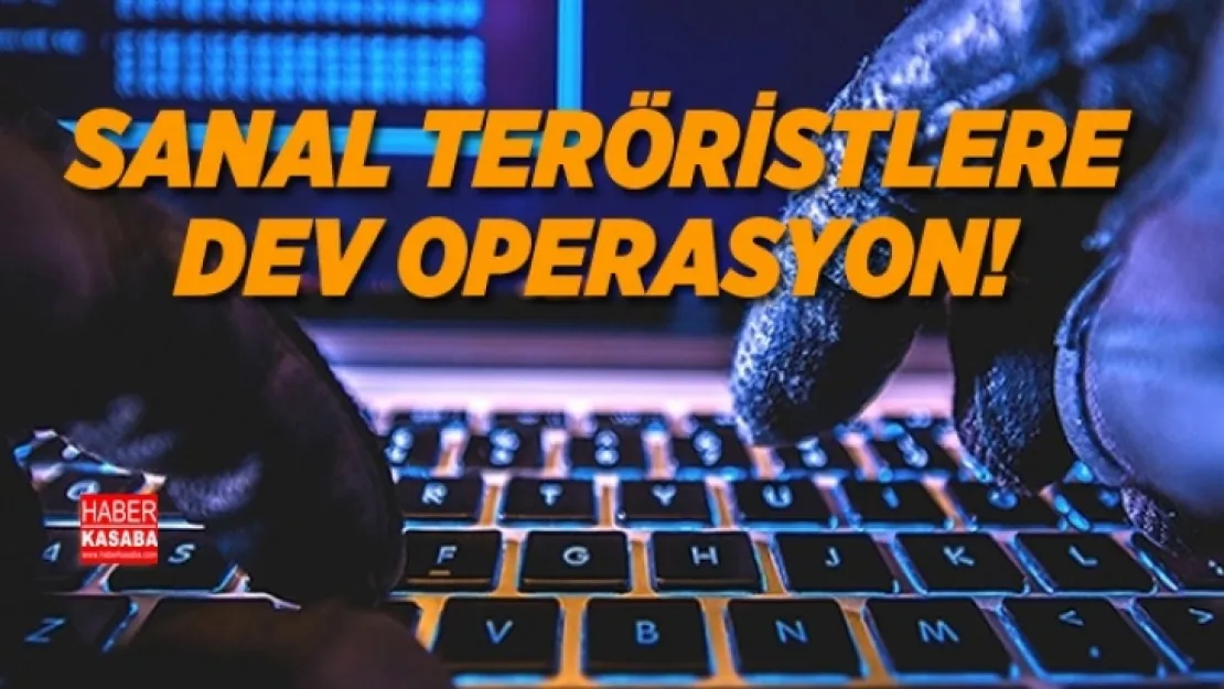 Sanaldaki teröristlere dev operasyon!