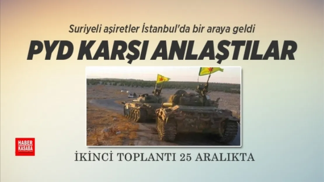 Suriye'de aşiretler PYD karşı anlaştılar