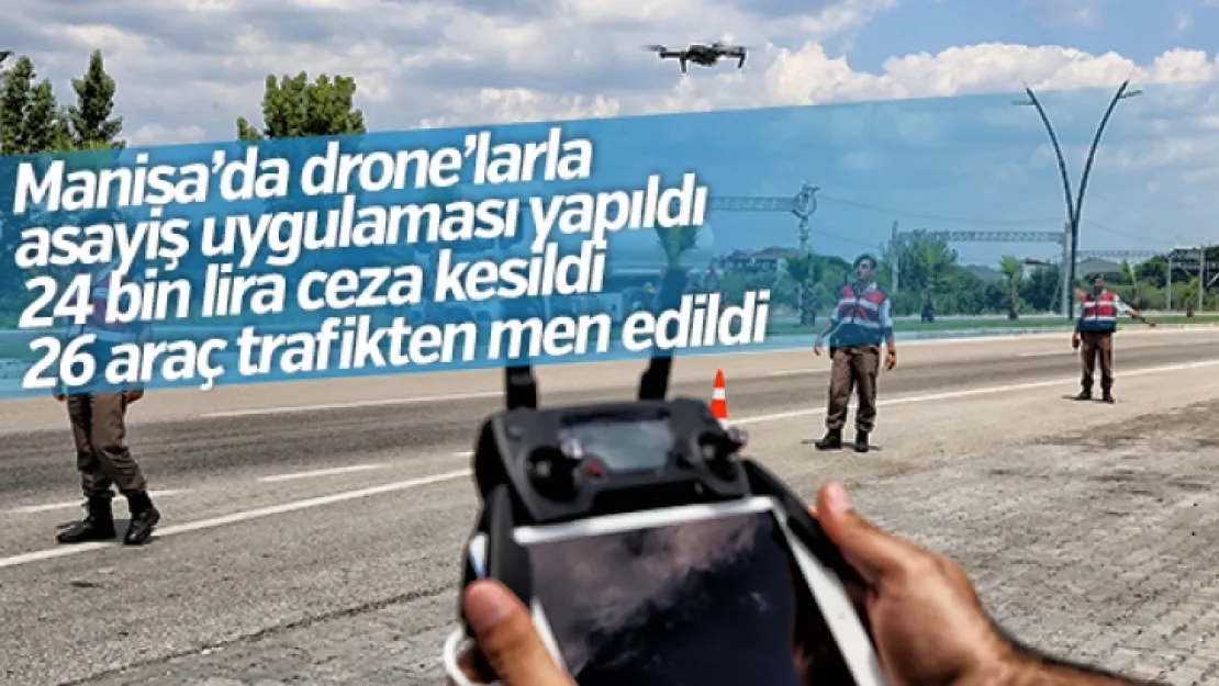 İnsansız hava araçlarıyla asayiş uygulaması yapıldı
