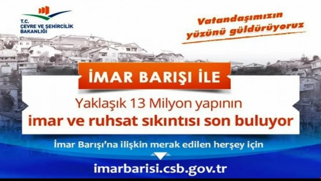 İMAR BARIŞI BAŞVURULARI DEVAM EDİYOR