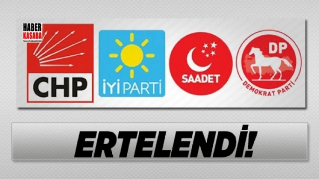 İttifak açıklaması ertelendi!
