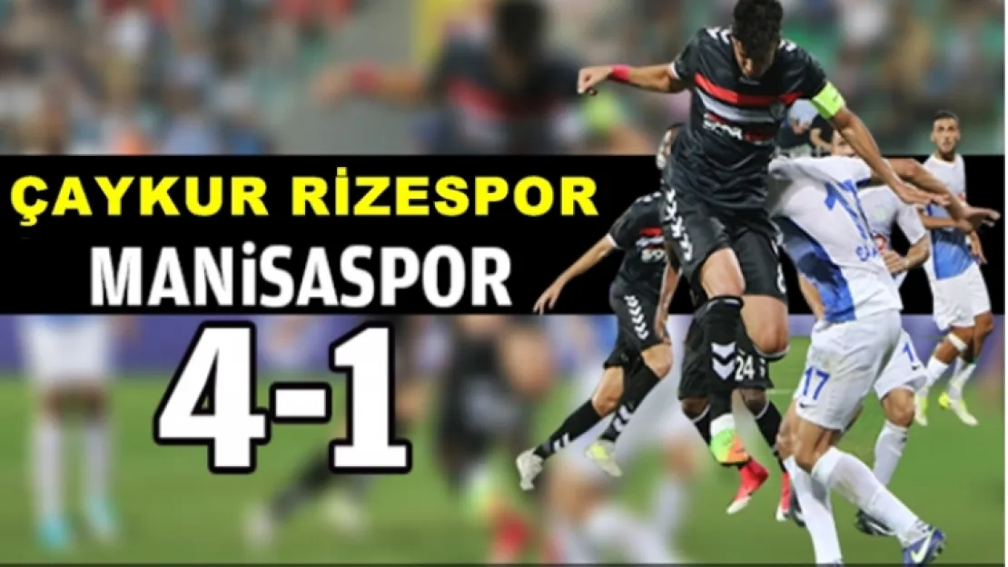 ÇAYKUR RİZESPOR:4 - MANİSASPOR:1