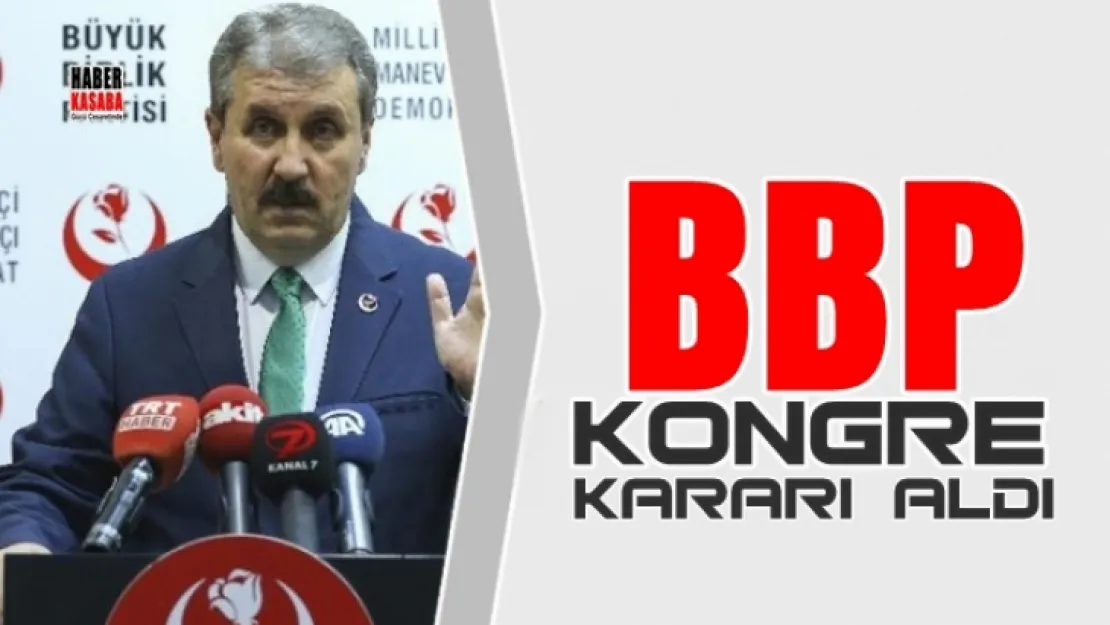 BBP kongre kararı verdi