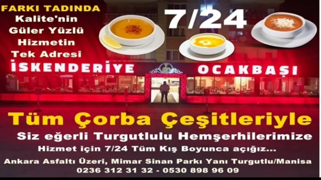 7/24 Çorba Çeşitleriyle İskenderiye Ocakbaşı Farkı Tadında!